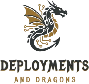 Deployments & Dragons